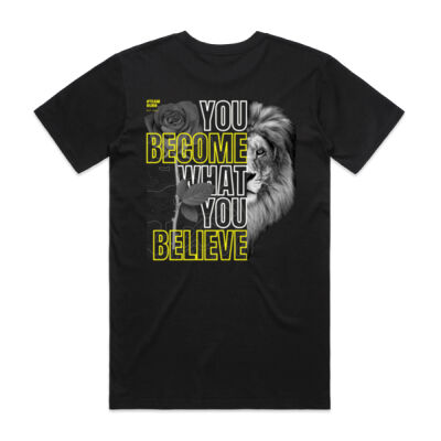 T-SHIRT You Become What You Believe Thumbnail